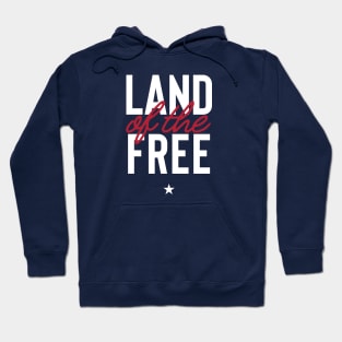 The Land of the Free Hoodie